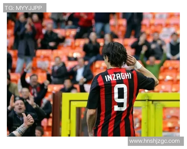 因扎吉为何被称为九爷 足球传奇背后的数字与荣耀揭秘